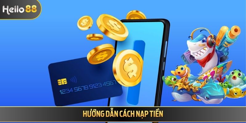Hướng dẫn cách nạp tiền