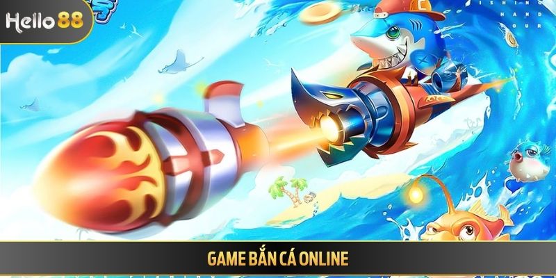 Game bắn cá online