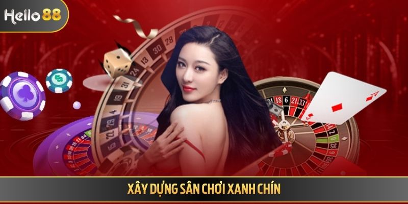 Xây dựng sân chơi xanh chín