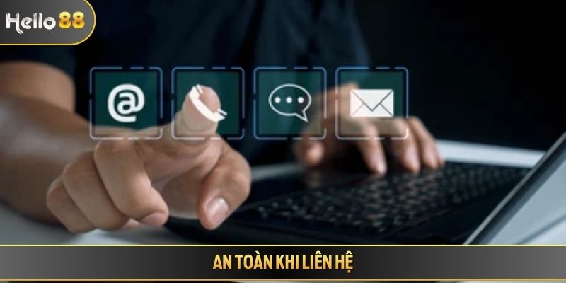 An toàn khi liên hệ