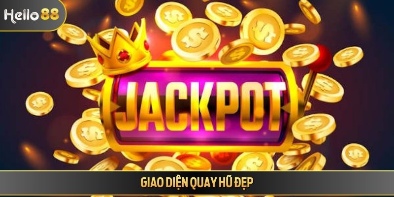 Giao diện quay hũ đẹp