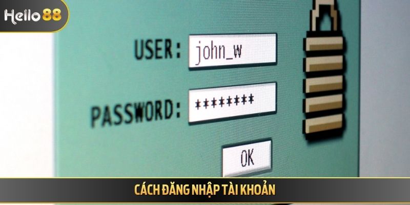 Cách đăng nhập tài khoản