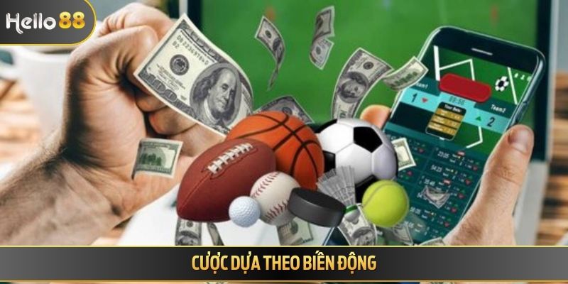 Cược dựa theo biến động